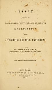 Tapa de An essay towards an easy, plain, practical and extensive explication of the Assembly's shorter catechism