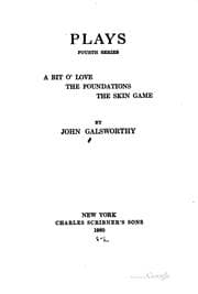 Tapa de Plays: Fourth Series: A Bit O' Love, The Foundations, The Skin Game