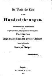 Tapa de Die Werke der Maler in ihren Handzeichnungen: Beschreibendes Verzeichniss der in Kupfer ..