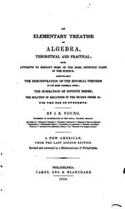 Tapa de An Elementary Treatise on Algebra, Theoretical and Practical: With Attempts to Simplify Some of ..