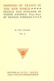 Tapa de Pioneers of France in the new world : France and England in North America