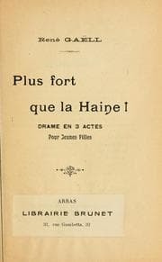 Tapa de Plus fort que la haine!  Drame en 3 actes pour jeunes filles