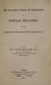 Tapa de The probable course of legislation on popular education, and the position of the church in regard to it