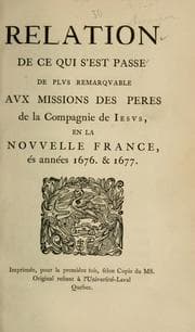 Tapa de Relation de ce qui s'est passé de plus remarquable aux missions des peres de la Compagnie de Jesus, en la Nouvelle France, les années 1676 & 1677