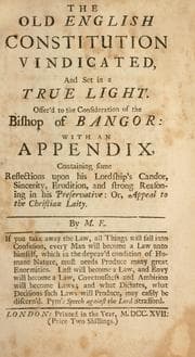 Tapa de The old English constitution vindicated ... offer'd to the consideration of the Bishop of Bangor ... continuing some reflections upon ... his Preservative, or, Appeal to the Christian laity
