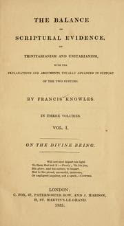 Tapa de The balance of Scriptural evidence, on Trinitarianism and Unitarianism