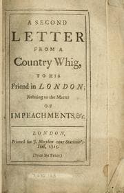 Tapa de A second letter from a country Whig to his friend in London relating to the matter of impeachments, etc.