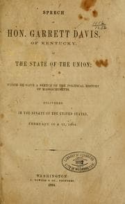 Tapa de Speech of Hon. Garrett Davis, of Kentucky, on the state of the Union; in which he gave a sketch of the political history of Massachusetts