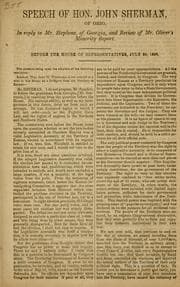 Tapa de Speech of Hon. John Sherman, of Ohio, in reply to Mr. Stephens, of Georgia, and review of Mr. Oliver's minority report