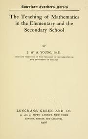 Tapa de The teaching of mathematics in the elementary and the secondary school