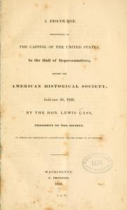 Tapa de A discourse pronounced at the Capitol of the United States, in the Hall of representatives, before the American historical society, January 30, 1836