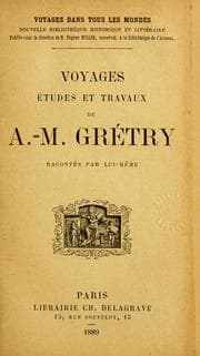 Tapa de Voyages, études et travaux de A.-M. Grétry