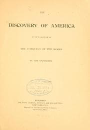 Tapa de The discovery of America an out-growth of the conquest of the Moors by the Spaniards