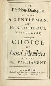 Tapa de The election-dialogue between a gentleman and his neighbour in the country