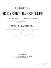 Tapa de De danske barkbiller (Scolytida et Platypodida Daniese) og deres betydning for skov- og havebruget ..
