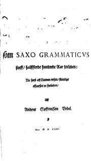 Tapa de Den danske krønike af Saxo Grammaticus oversat af Aders Sørensen Vedel trykt paa ny og tilligemed Vedels levnet af C. F. Wagener udg