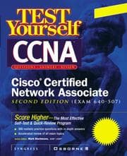 Tapa de Test yourself CCNA Cisco certified network associate (exam 640-507)