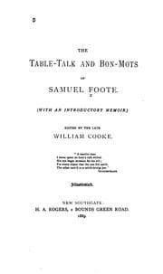 Tapa de The table-talk and bon-mots of Samuel Foote : (with an introductory memoir)