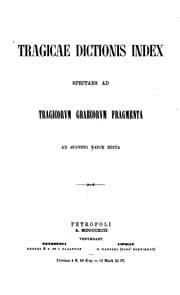 Tapa de Tragicae dictionis index spectans ad Tragicorvm graecorvm fragmenta ab Avgvsto Navck edita