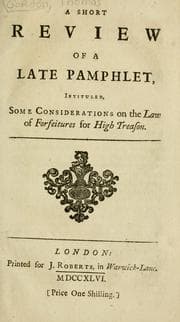 Tapa de A short review of a late pamphlet intituled, Some consideration on the law of forfeitures for high treason