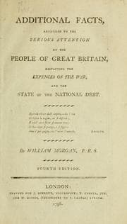 Tapa de Additional facts, addressed to the serious attention of the people of Great Britain, respecting the expences of the war, and the state of the national debt