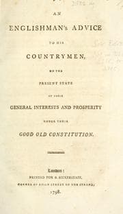 Tapa de An Englishman's advice to his countrymen, on the present state of their general interests and prosperity under the good old constitution