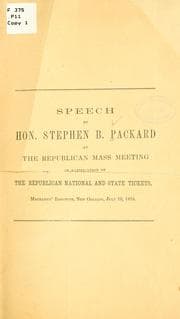 Tapa de Speech of Hon. Stephen B. Packard at the Republican mass meeting in ratificaton of the Republican national and state tickets