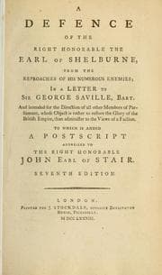 Tapa de A defence of the Right Honorable the Earl of Shelburne, from the reproaches of his numerous enemies, in a letter to Sir George Saville, bart