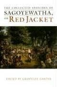 Tapa de The collected speeches of Sagoyewatha, or Red Jacket