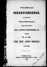 Tapa de Polemical correspondence as published in "The York Herald" during the months of July, August & September 1868 between T.J.M. [i.e. T.J. Morris], the Rev. John Bredin and others