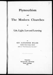 Tapa de Plymouthism and the modern churches, or, Life, light, law and learning