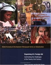 Tapa de Organizing U. S. Foreign Aid: Confronting the Challenges of the 21st Century (Global Economy & Development: Monograph Series on Globalizantion)