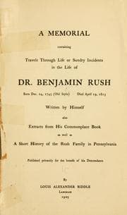 Tapa de A memorial containing travels through life or sundry incidents in the life of Dr. Benjamin Rush, born Dec. 24, 1745 (old style) died April 19, 1813