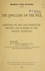 Tapa de The dwellers on the Nile, or, Chapters on the life, literature, history, and customs of the ancient Egyptians