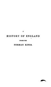 Tapa de A history of England under the Norman kings, or, From the battle of Hastings to the accession of ..