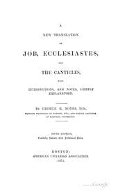 Tapa de A New Translation of Job, Ecclesiastes, and the Canticles, with Introductions, and Notes ..