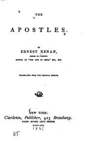 Tapa de The Apostles: Including the Period from the Death of Jesus Until the Greater ..