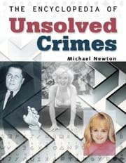 Tapa de The encyclopedia of unsolved crimes
