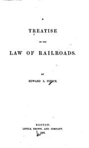 Tapa de A Treatise on the Law of Railroads