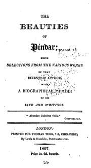 Tapa de The Beauties of Pindar: Being Selections from the Various Works of that Eccentric Author with ..