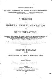 Tapa de A Treatise Upon Modern Instrumentation and Orchestration: Containing an ..