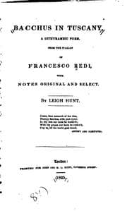 Tapa de Bacchus in Tuscany, a Dithyrambic Poem, from the Italian of Francesco Redi, with Notes Original ..