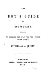 Tapa de The Boy's Guide to Usefulness: Designed to Prepare the Way for the "Young ..