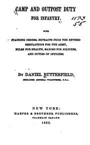 Tapa de Camp and Outpost Duty for Infantry: With Standing Orders, Extracts from the Revised Regulations ..