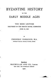 Tapa de Byzantine History in the Early Middle Ages: The Rede Lecture...1900