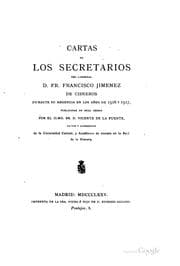 Tapa de Cartas de los secretarios del cardenal d. fr. Francisco Jimenez de Cisneros ..