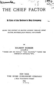 Tapa de The Chief Factor: A Tale of Hudson's Bay Company Being the History of Master Andrew Venlaw ..