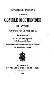 Tapa de Catéchisme raisonné au sujet du concile œcuménique du Vatican convoqué par ..