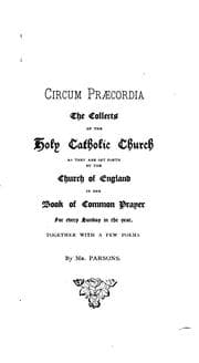 Tapa de Circum Praecordia: The Collects of the Holy Catholic Church as They are Set ..