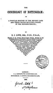Tapa de The conchology of Nottingham; or A popular history of the recent ... mollusca found in the ..